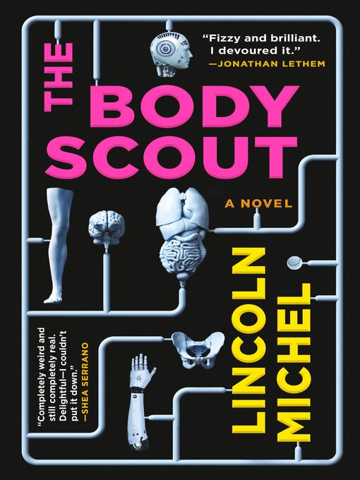 Title details for The Body Scout by Lincoln Michel - Wait list